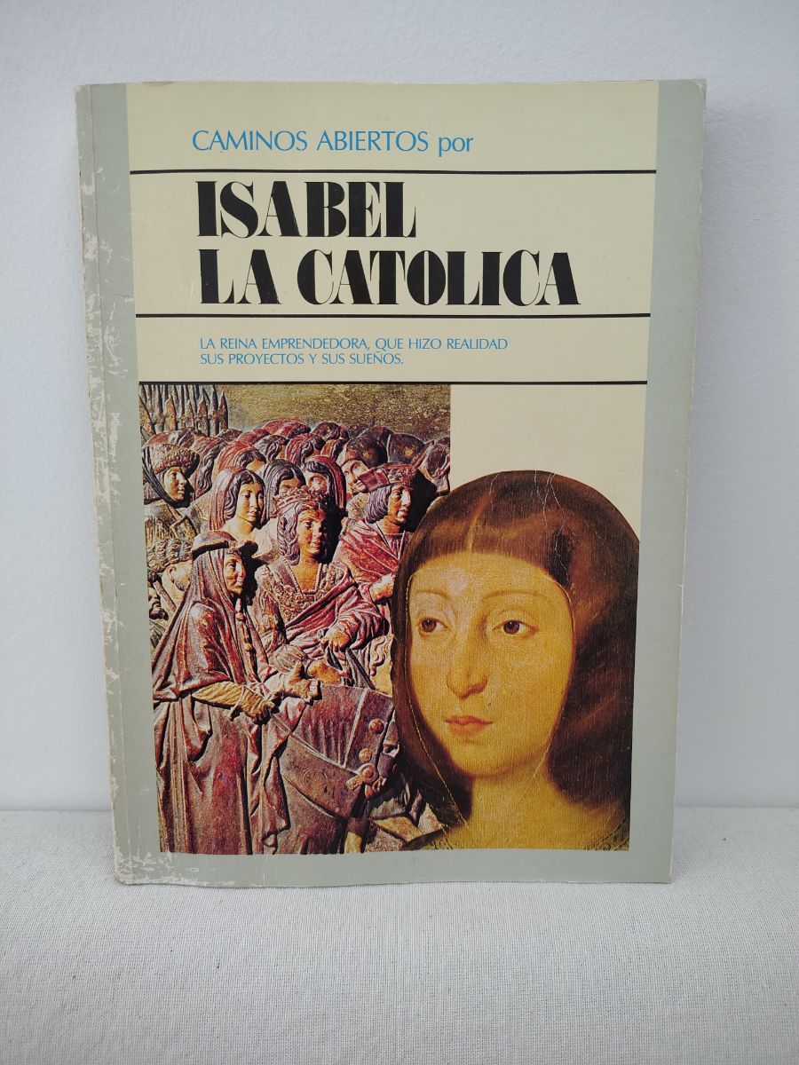 Caminos Abiertos - Isabel La Católica