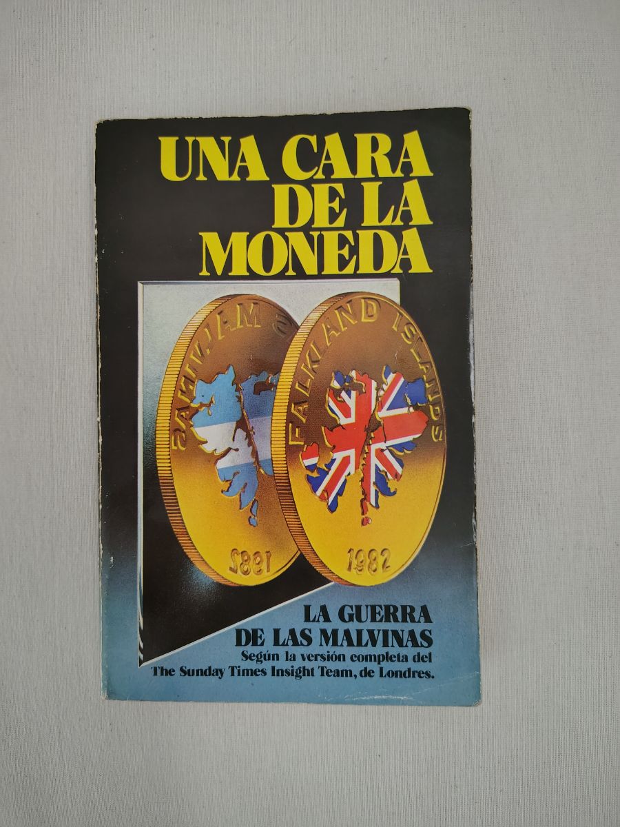 Una cara de la Moneda - La Guerra de las Malvinas