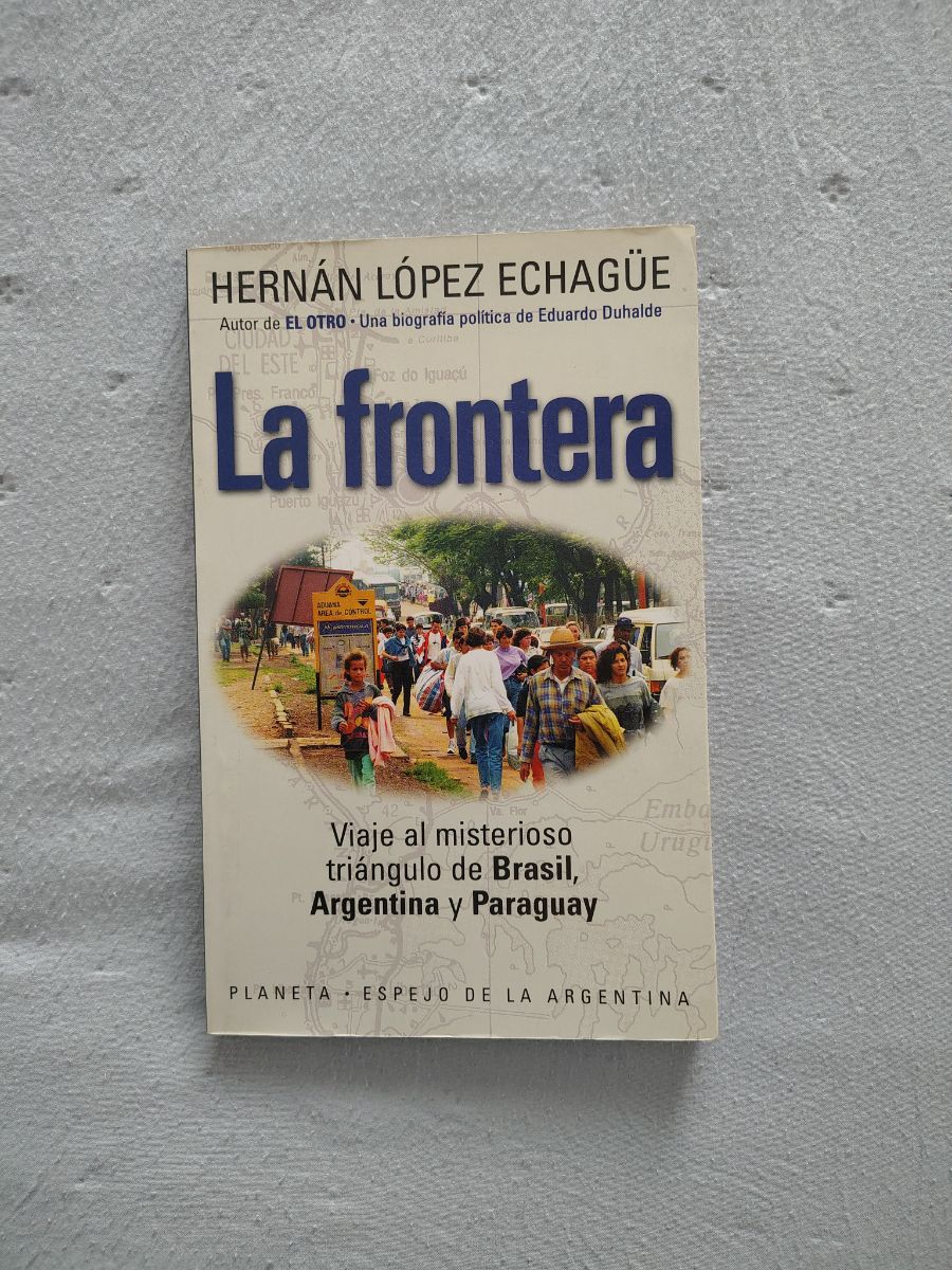 La Frontera - Hernán Lopez Echagüe