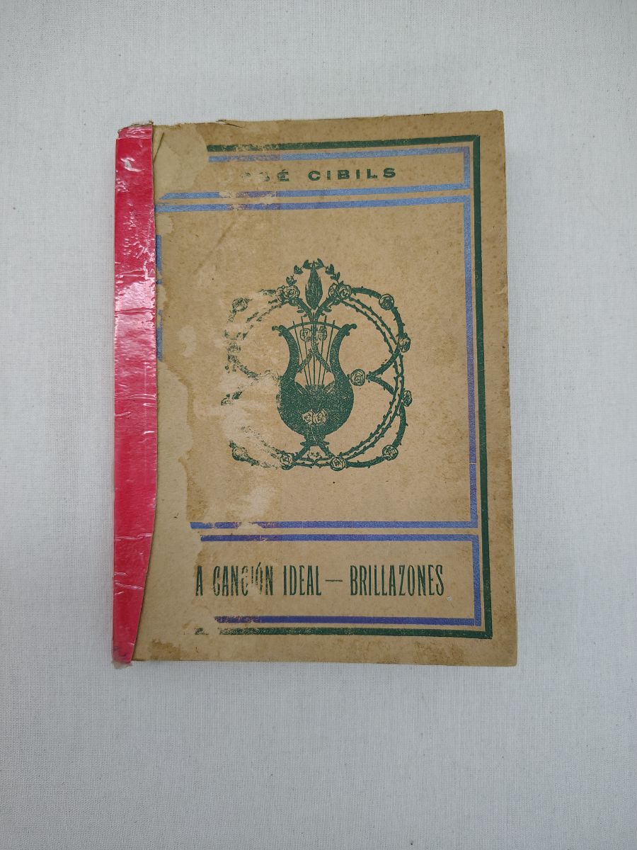 Antiguo Libro año 1921 - La Canción Ideal-Brillazones Jose Cibils