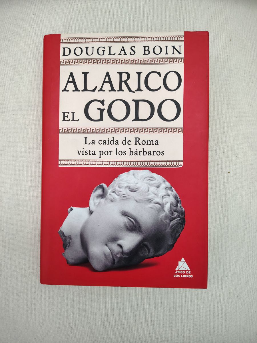 Libro Alarico el godo - Douglas Boin