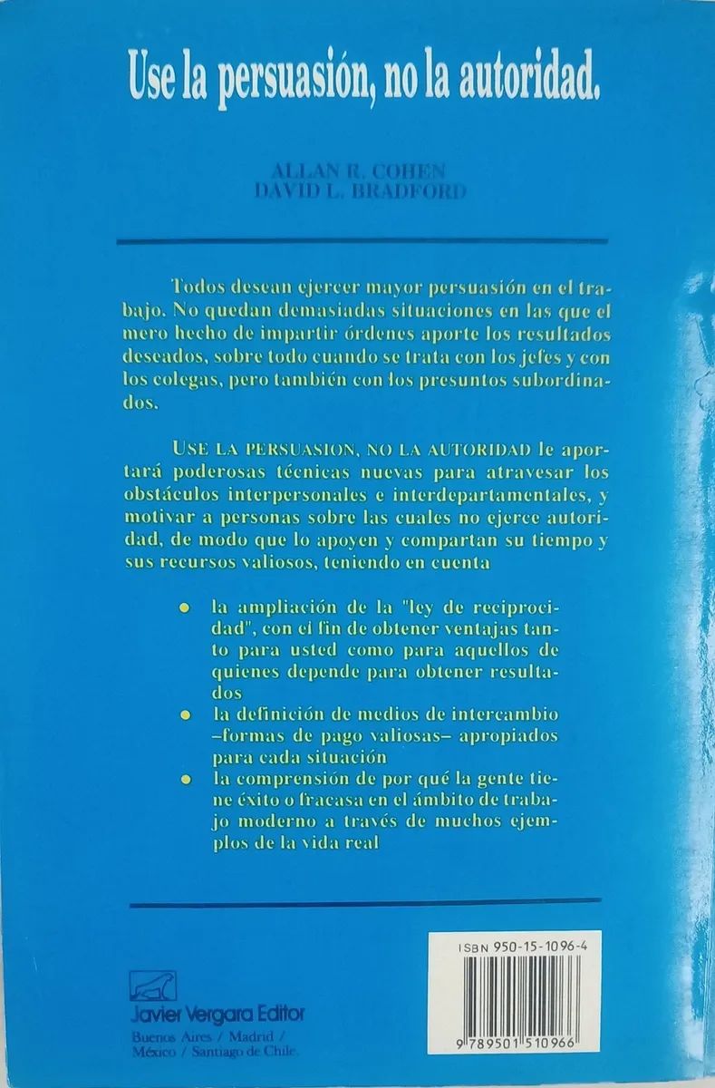 Use La Persuasión, No La Autoridad -allan Cohen- D. Bradford